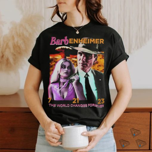 Barbenheimer The World Changes Forever 7 21 23 T Shirt