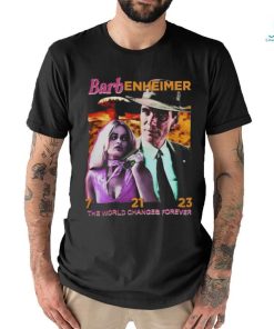 Barbenheimer The World Changes Forever 7 21 23 T Shirt