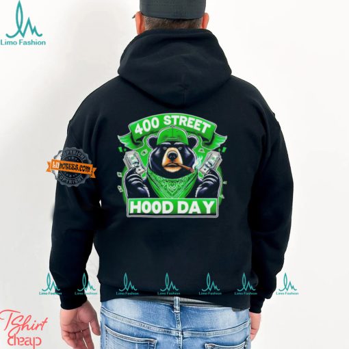 Bear 400 street hood day shirt