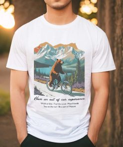Bear ride bicycle have an out of car experience shirt