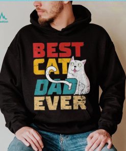 Best Cat Dad Ever Cat Dad Cat Lover Father Day Vintage T Shirt
