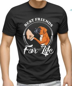 Best Friends For Life Funny Boxer Dog Shirt