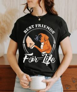 Best Friends For Life Funny Boxer Dog Shirt