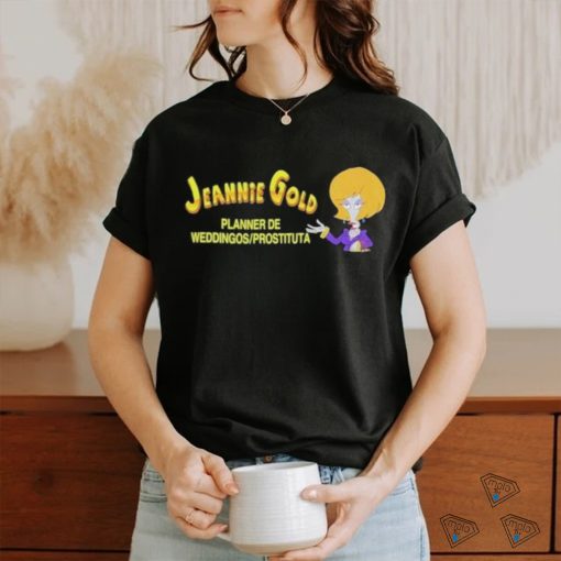 Best Jeannie Gold Planner De Weddingos Prostituta Shirt