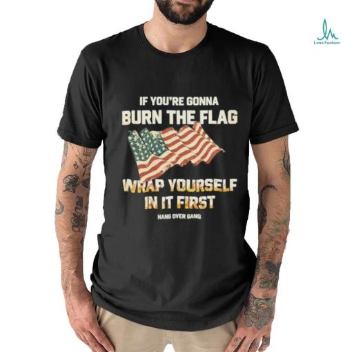 Best Wrap Yourself In It First Shirt