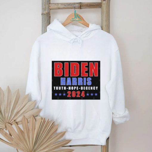 Biden Harris 2024 Truth Hope Decency T Shirt