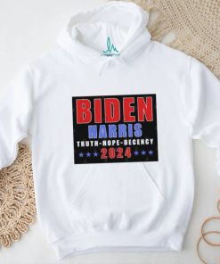 Biden Harris 2024 Truth Hope Decency T Shirt