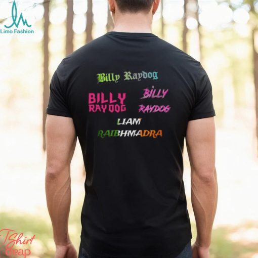 Billy Raydog Names Shirt