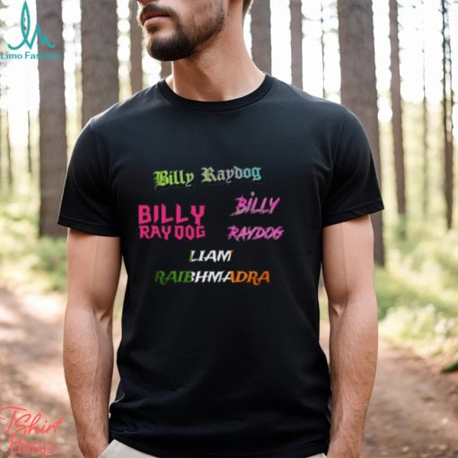 Billy Raydog Names Shirt