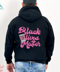 Black Lives Matter But First Coffee T Shirt