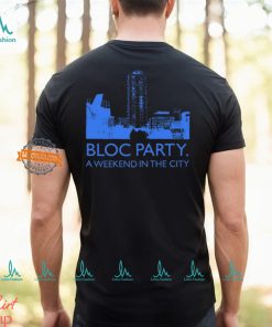 Bloc Party A Weekend In The City Shirt