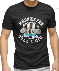 Blood Inside Me Newcastle United Magpies Fan Till I Die Shirt