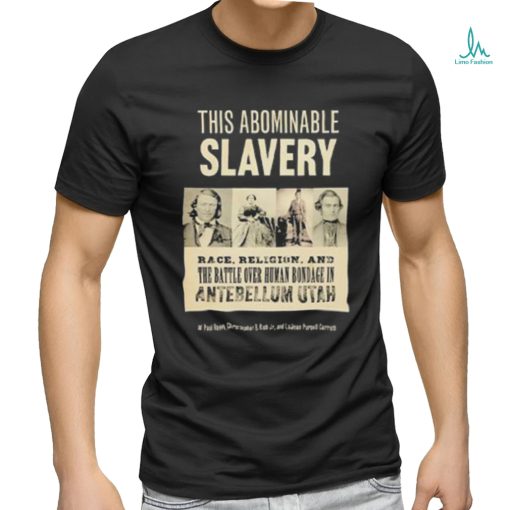 Bondage In Antebellum Utah T Shirt