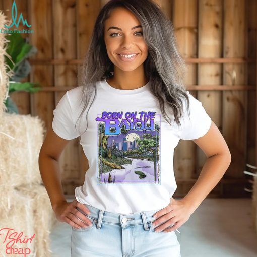 Born On The Bayou White Shirt