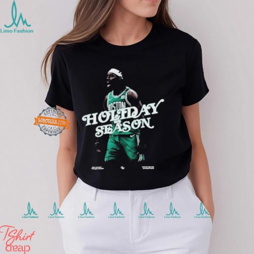 Boston Celtics Jrue Holiday Season shirt