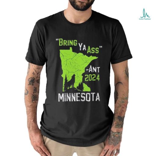 Bring Ya Ass Edwards Towns Timberwolves 2024 Bring Ya Ass Shirt