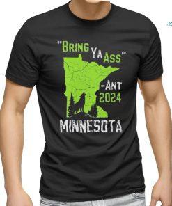 Bring Ya Ass Edwards Towns Timberwolves 2024 Bring Ya Ass Shirt