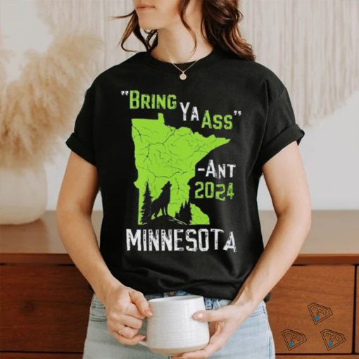 Bring Ya Ass Edwards Towns Timberwolves 2024 Bring Ya Ass Shirt