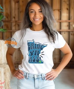 Bring Ya Ass Minnesota Timberwolves basketball shirt