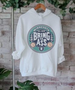 Bring Ya Ass Shirt Timberwolves 2024 Bring Ya Ass Shirt Bring Ya Ass To Minnesota T Shirt