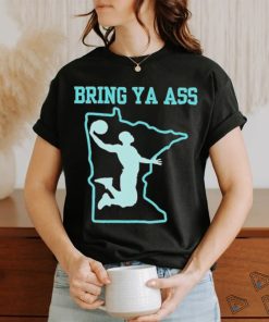 Bring Your Ass To Minnesota Basketball Dunk Shirt