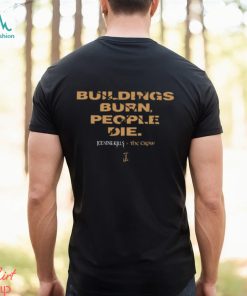 Buildings Burn, People Die Storyboard Shirt