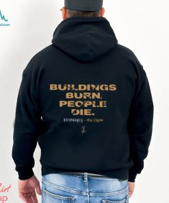 Buildings Burn, People Die Storyboard Shirt