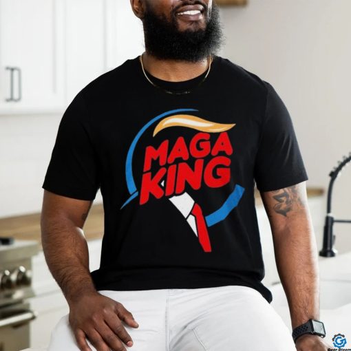 Burger King Trump MAGA King Shirt