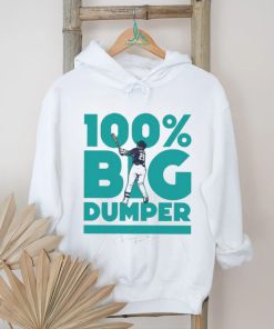 Cal Raleigh Seattle Mariners 100 percent Big Dumper signature shirt