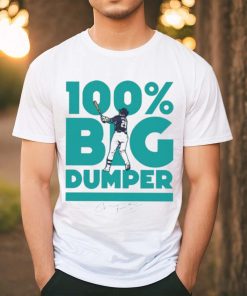 Cal Raleigh Seattle Mariners 100 percent Big Dumper signature shirt