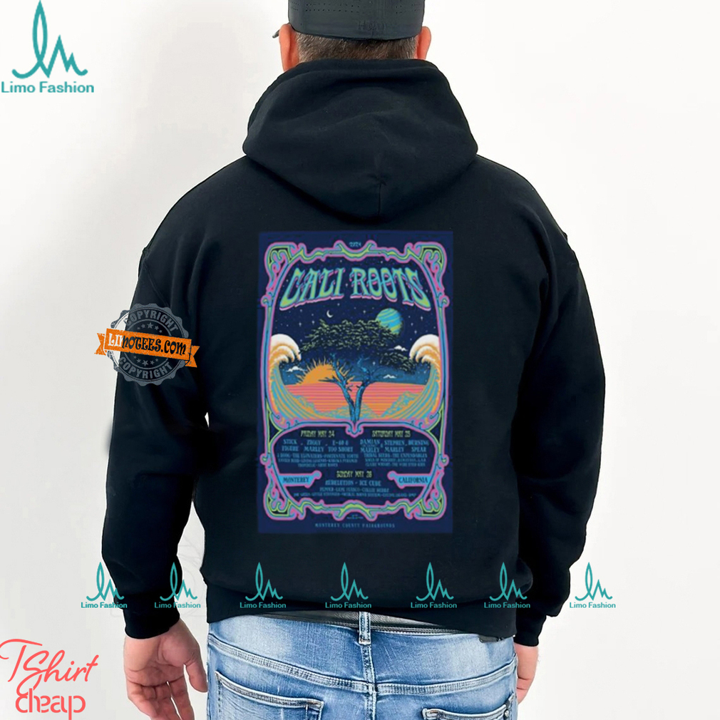 California Roots May 24 26 2024 Monterey County Fairgrounds Monterey CA Poster shirt California Roots May 24 26 2024 Monterey County Fairgrounds Monterey CA Poster shirt