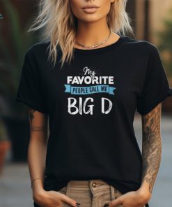 Call Me Big D For Dad Fathers Day T Shirt