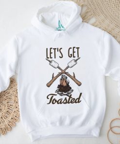 Campfire let’s get toasted shirt