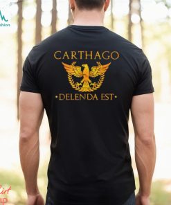 Carthago Delenda Est T shirt Carthage Must Be Destroyed Unisex T Shirt, hoodie, sweater, long sleeve and tank top Carthago Delenda Est T shirt Carthage Must Be Destroyed Unisex T Shirt