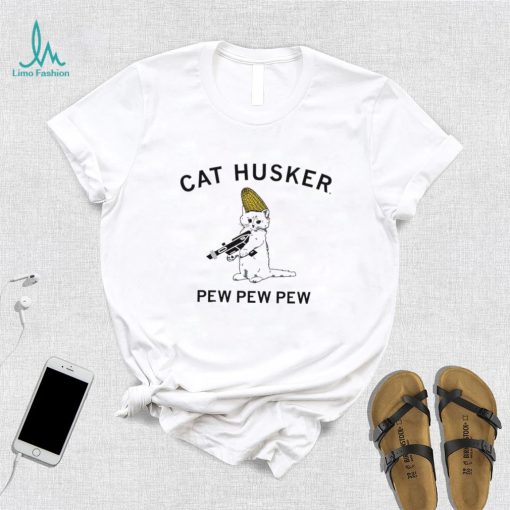 Cat husker pew pew pew shirt