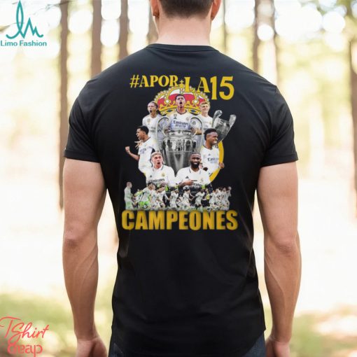 Champions League A Por La 15 Real Madrid 2024 Fan T Shirt