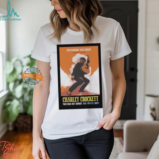Charley Crockett May 20 21 2024 Commodore Ballroom Vancouver BC Poster shirt