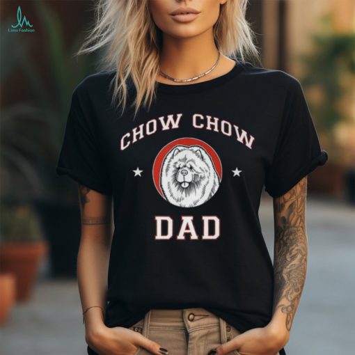 Chow Chow Dad Dog Father T Shirt