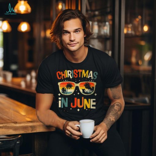 Christmas In June Sunglasses Summer Vacation Xmas T Shirt