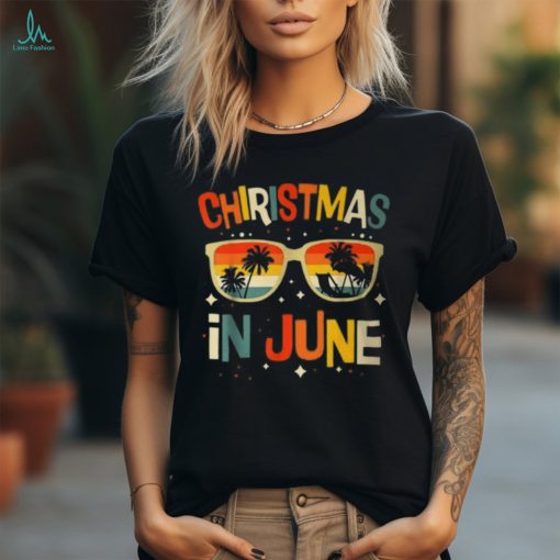 Christmas In June Sunglasses Summer Vacation Xmas T Shirt