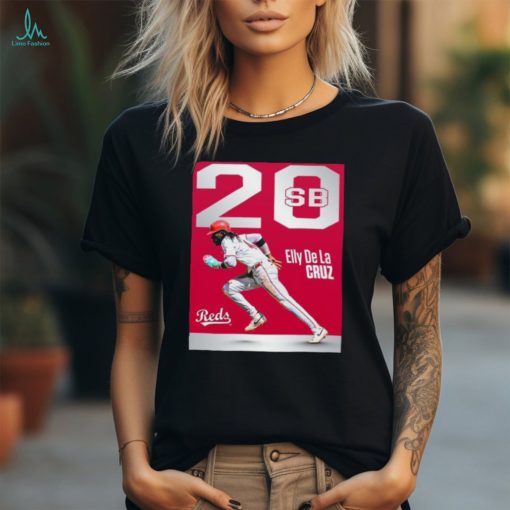 Cincinnati reds the first player to 20 and 21 stolen bases is elly de la cruz shirt