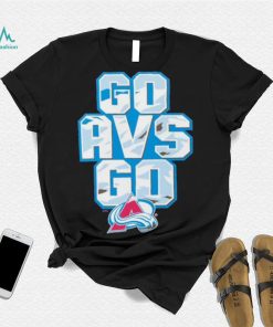 Colorado Avalanche go AVS go shirt