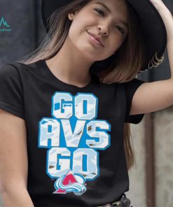 Colorado Avalanche go AVS go shirt