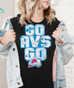 Colorado Avalanche go AVS go shirt