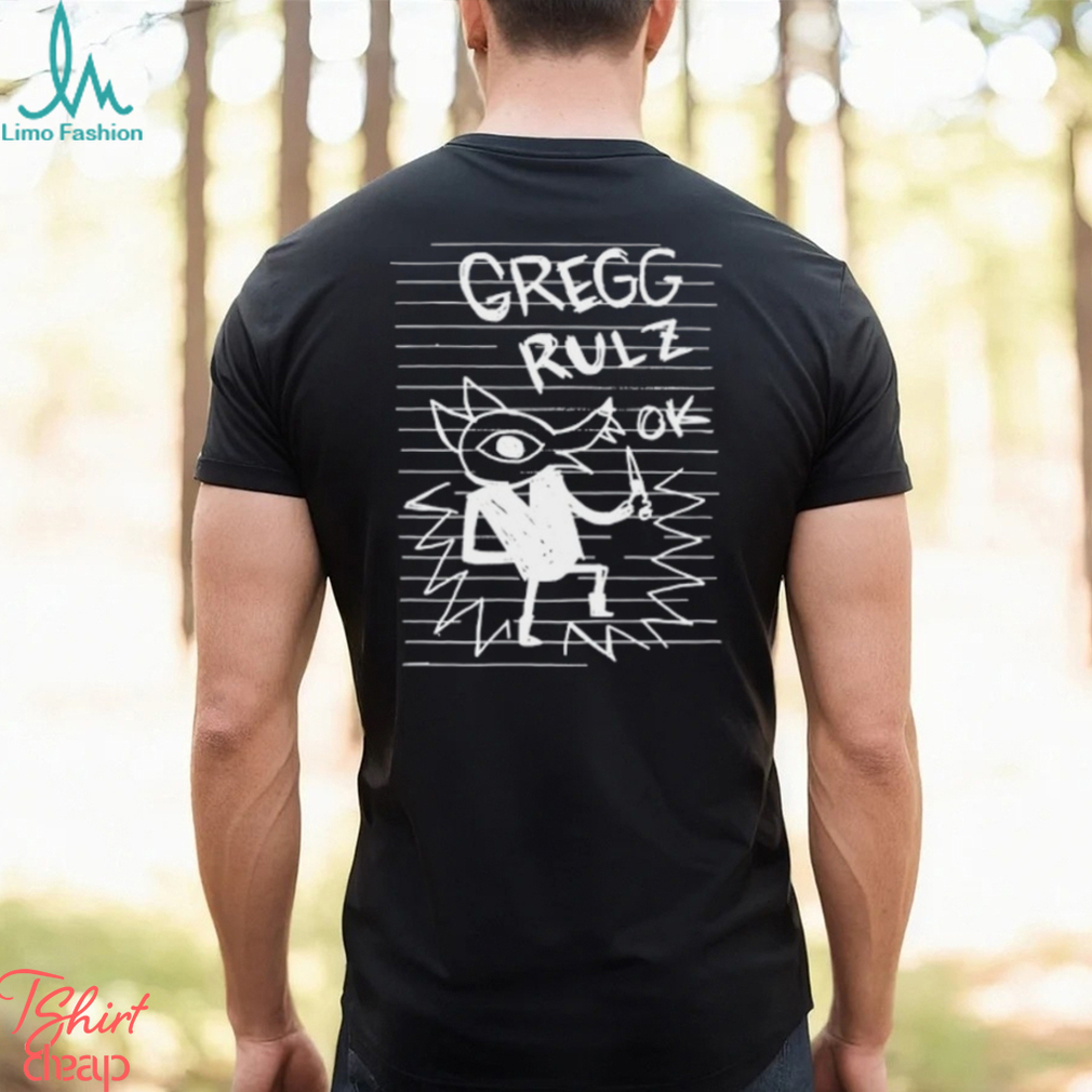 Compress Nitw Gregg Rulz Ok Shirt Compress Nitw Gregg Rulz Ok Shirt