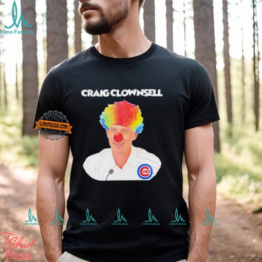 Craig Counsell Clown Chicago Cubs shirt