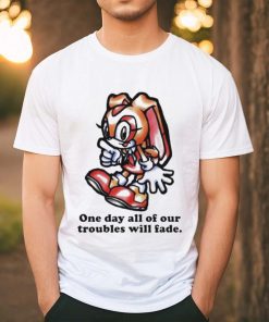 Cream The Rabbit One Day All Of Our Troubles Will Fade T shirt