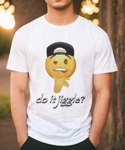 Cringeytees Shop Do It Jiggle Shirt