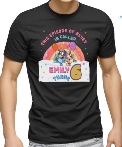 Custom the episode of bluey is called birthday 2024 shirt