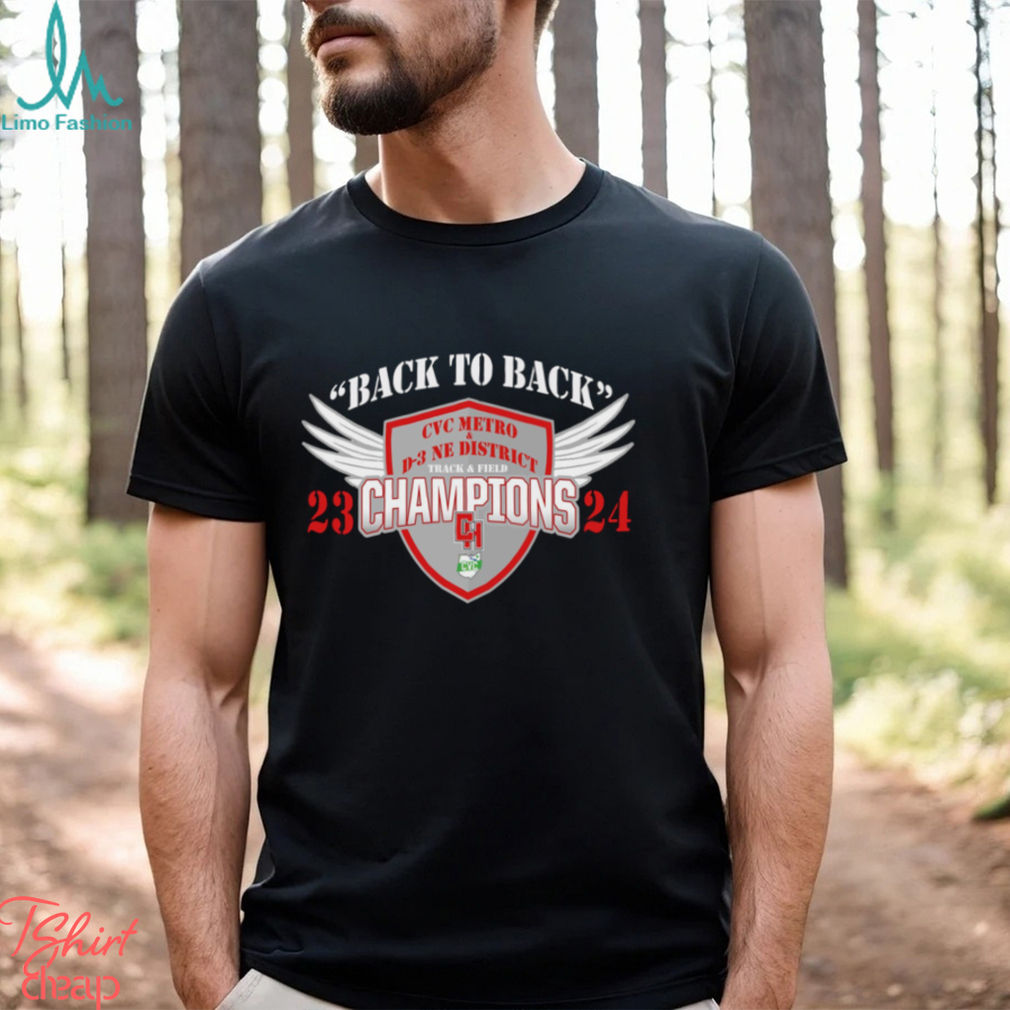 Cuyahoga Heights 2023 2024 Back To Back CVC Metro & D 3 Ne District Track & Field Champions Shirt Cuyahoga Heights 2023 2024 Back To Back CVC Metro & D 3 Ne District Track & Field Champions Shirt